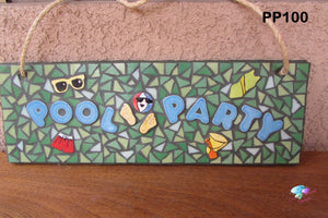 Pool Party Plaque Mosaic Handmade House Sign - PP100